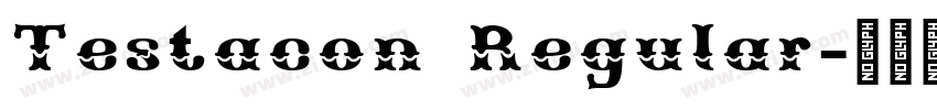 Testacon Regular字体转换